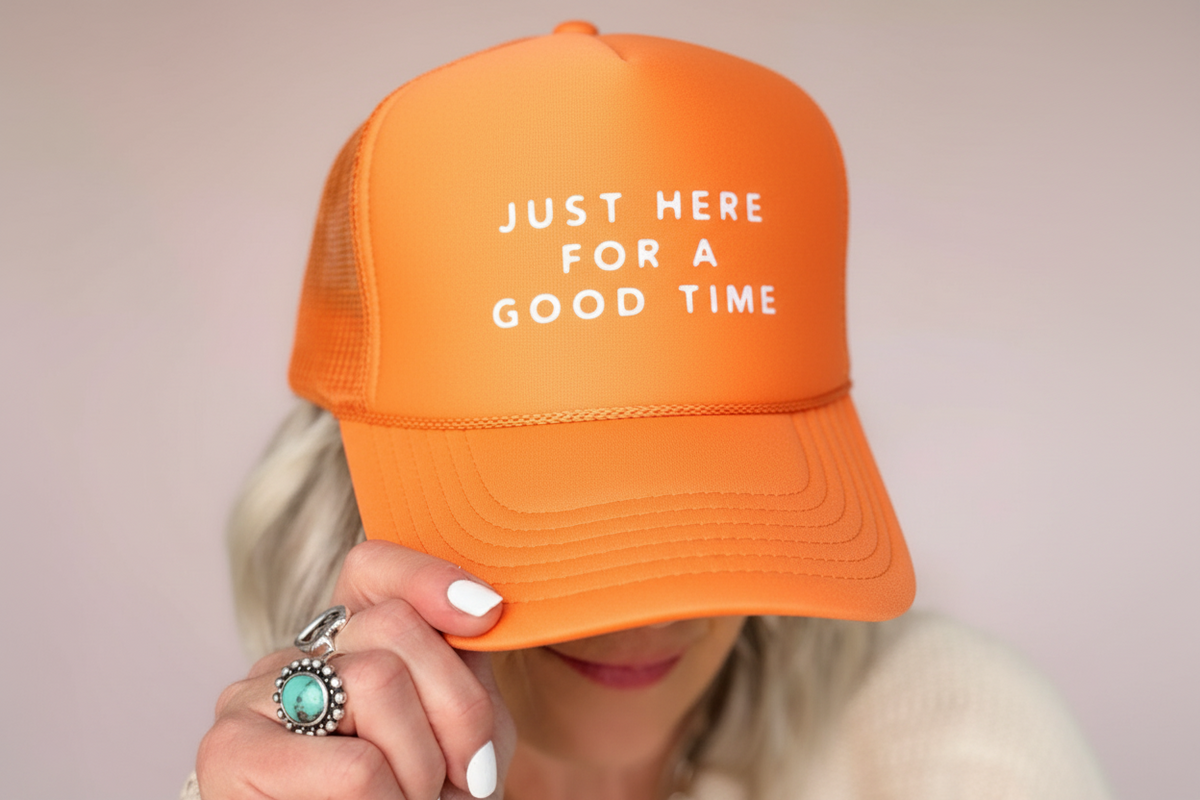 Here For a Good Time